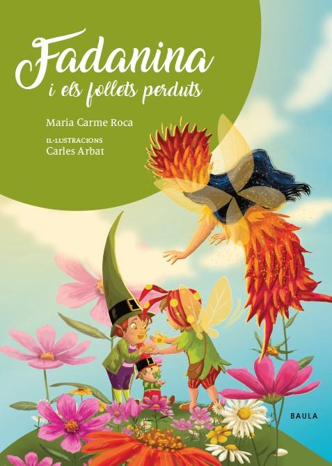 FADANINA I ELS FOLLETS PERDUTS | 9788447948840 | ROCA I COSTA, Mª CARME | Llibreria Ombra | Llibreria online de Rubí, Barcelona | Comprar llibres en català i castellà online