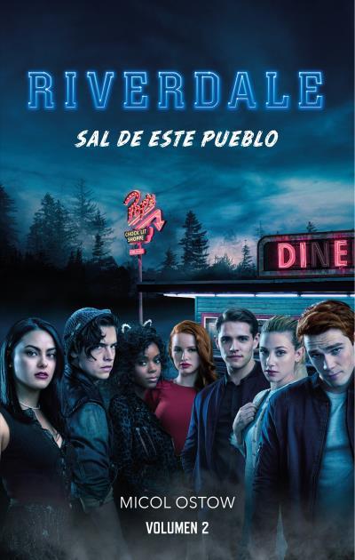 RIVERDALE VOLUMEN 2 | 9788417854089 | OSTOW, MICOL | Llibreria Ombra | Llibreria online de Rubí, Barcelona | Comprar llibres en català i castellà online