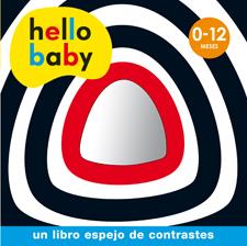 HELLO BABY - LIBRO ESPEJO DE CONTRASTES | 9788424645465 | Llibreria Ombra | Llibreria online de Rubí, Barcelona | Comprar llibres en català i castellà online