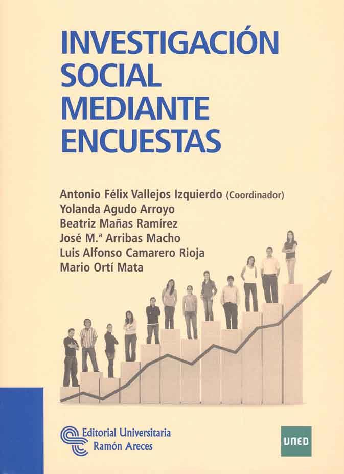 INVESTIGACIÓN SOCIAL MEDIANTE ENCUESTAS | 9788499610115 | VALLEJOS IZQUIERDO, ANTONIO FÉLIX/AGUDO ARROYO, YOLANDA/MAÑAS RAMÍREZ, BEATRIZ/CAMARERO RIOJA, LUIS  | Llibreria Ombra | Llibreria online de Rubí, Barcelona | Comprar llibres en català i castellà online