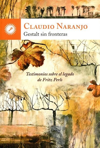 GESTALT SIN FRONTERAS | 9788416145041 | NARANJO, CLAUDIO | Llibreria Ombra | Llibreria online de Rubí, Barcelona | Comprar llibres en català i castellà online