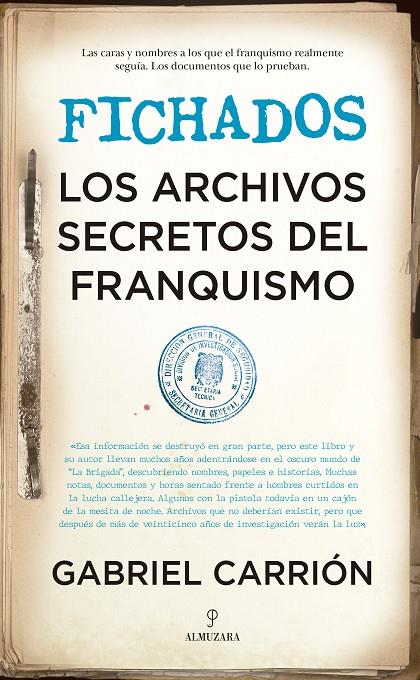 FICHADOS. LOS ARCHIVOS SECRETOS DEL FRANQUISMO | 9788418346286 | GABRIEL CARRIÓN | Llibreria Ombra | Llibreria online de Rubí, Barcelona | Comprar llibres en català i castellà online