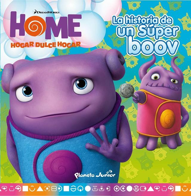 HOME. CUENTO. LA HISTORIA DE UN SÚPER BOOV | 9788408139263 | DREAMWORKS | Llibreria Ombra | Llibreria online de Rubí, Barcelona | Comprar llibres en català i castellà online