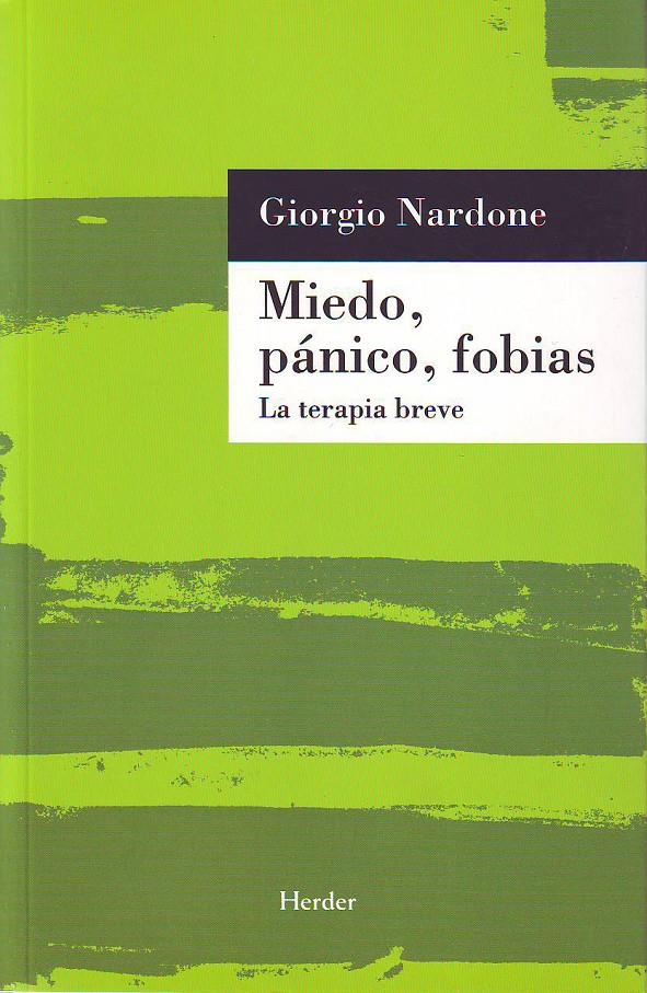 MIEDO, PÁNICO, FOBIAS | 9788425420078 | NARDONE, GIORGIO | Llibreria Ombra | Llibreria online de Rubí, Barcelona | Comprar llibres en català i castellà online