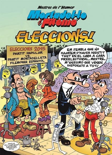 ELECCIONS! MORTADEL·LO I FILEMÓ  | 9788466657945 | IBÁÑEZ TALAVERA, FRANCISCO | Llibreria Ombra | Llibreria online de Rubí, Barcelona | Comprar llibres en català i castellà online