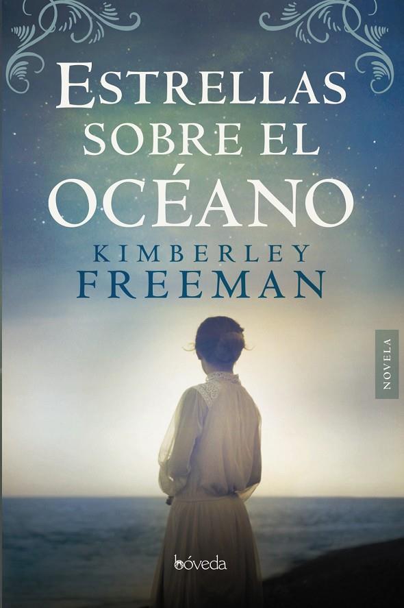 ESTRELLAS SOBRE EL OCÉANO | 9788416691807 | FREEMAN, KIMBERLEY | Llibreria Ombra | Llibreria online de Rubí, Barcelona | Comprar llibres en català i castellà online