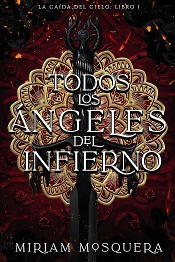 TODOS LOS ÁNGELES DEL INFIERNO | 9788419988102 | MOSQUERA, MIRIAM | Llibreria Ombra | Llibreria online de Rubí, Barcelona | Comprar llibres en català i castellà online