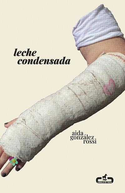 LECHE CONDENSADA | 9788417417581 | GONZÁLEZ ROSSI, AIDA | Llibreria Ombra | Llibreria online de Rubí, Barcelona | Comprar llibres en català i castellà online