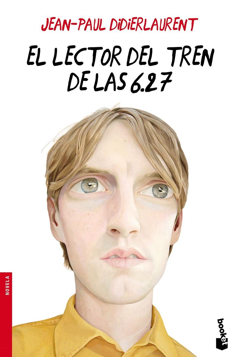 EL LECTOR DEL TREN DE LAS 6.27 | 9788432225840 | JEAN-PAUL DIDIERLAURENT | Llibreria Ombra | Llibreria online de Rubí, Barcelona | Comprar llibres en català i castellà online