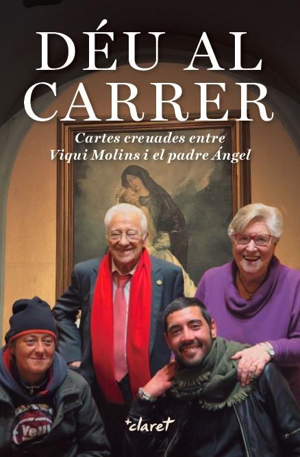 DÉU AL CARRER | 9788491360780 | MOLINS GOMILA, MARIA VICTORIA/GARCÍA RODRÍGUEZ, ÁNGEL | Llibreria Ombra | Llibreria online de Rubí, Barcelona | Comprar llibres en català i castellà online