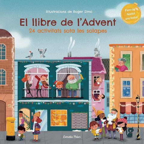 EL LLIBRE DE L'ADVENT. 24 ACTIVITATS SOTA LES SOLAPES | 9788413895055 | SIMÓ, ROGER | Llibreria Ombra | Llibreria online de Rubí, Barcelona | Comprar llibres en català i castellà online