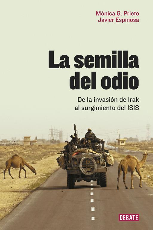 LA SEMILLA DEL ODIO | 9788499927466 | JAVIER ESPINOSA/MÓNICA G. PRIETO | Llibreria Ombra | Llibreria online de Rubí, Barcelona | Comprar llibres en català i castellà online