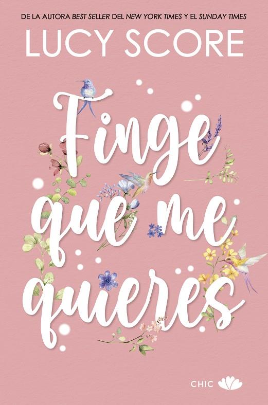 FINGE QUE ME QUIERES | 9788419702258 | SCORE, LUCY | Llibreria Ombra | Llibreria online de Rubí, Barcelona | Comprar llibres en català i castellà online