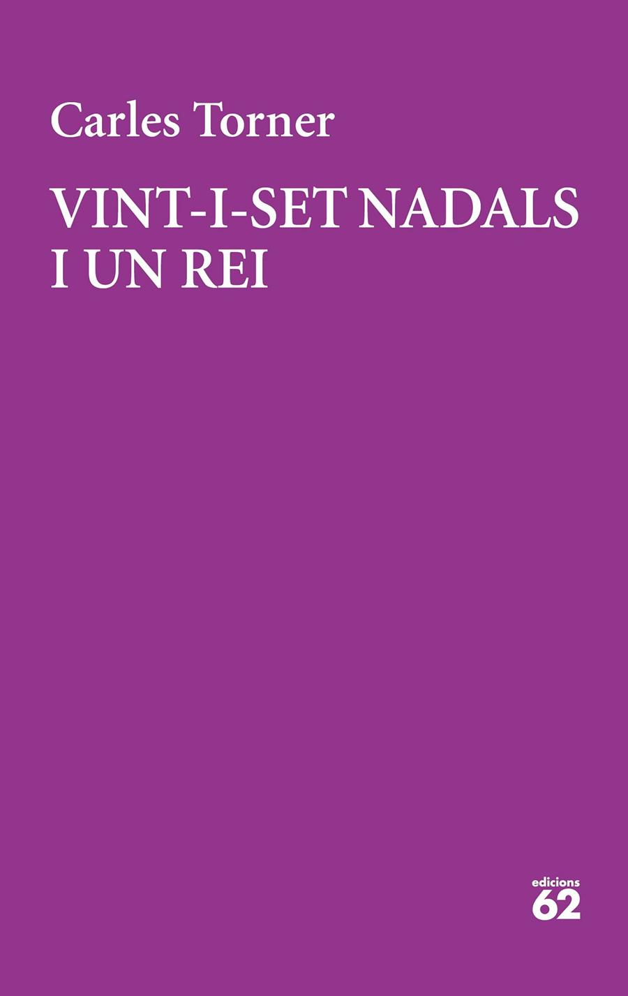 VINT-I-SET NADALS I UN REI | 9788429777949 | TORNER, CARLES | Llibreria Ombra | Llibreria online de Rubí, Barcelona | Comprar llibres en català i castellà online