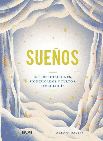 SUEÑOS | 9788418075124 | DAVIES, ALISON/SOTÉS VICENTE, JESÚS | Llibreria Ombra | Llibreria online de Rubí, Barcelona | Comprar llibres en català i castellà online