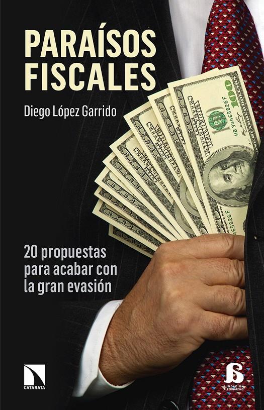 PARAÍSOS FISCALES | 9788490972069 | DIEGO LÓPEZ GARRIDO | Llibreria Ombra | Llibreria online de Rubí, Barcelona | Comprar llibres en català i castellà online