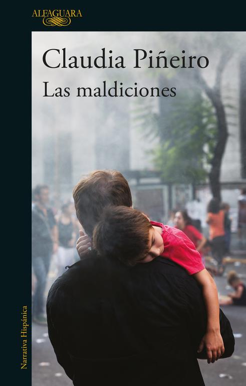 LAS MALDICIONES | 9788420429601 | CLAUDIA PIÑEIRO | Llibreria Ombra | Llibreria online de Rubí, Barcelona | Comprar llibres en català i castellà online