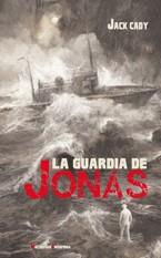 LA GUARDIA DE JONÁS | 9788477027553 | JACK CADY | Llibreria Ombra | Llibreria online de Rubí, Barcelona | Comprar llibres en català i castellà online