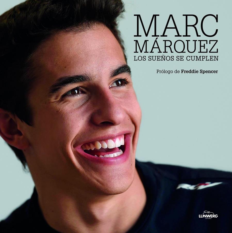 MARC MARQUEZ LOS SUEÑOS SE CUMPLEN | 9788415888765 | EMILIO PÉREZ DE ROZAS/MIRCO LAZZARI | Llibreria Ombra | Llibreria online de Rubí, Barcelona | Comprar llibres en català i castellà online