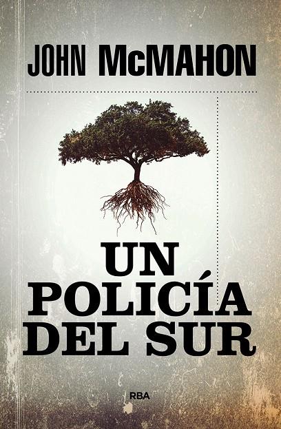 UN POLICÍA DEL SUR | 9788491879978 | MCMAHON JOHN | Llibreria Ombra | Llibreria online de Rubí, Barcelona | Comprar llibres en català i castellà online