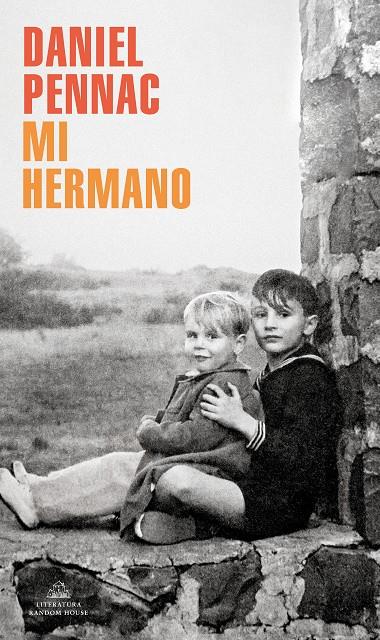 MI HERMANO | 9788439738053 | PENNAC, DANIEL | Llibreria Ombra | Llibreria online de Rubí, Barcelona | Comprar llibres en català i castellà online