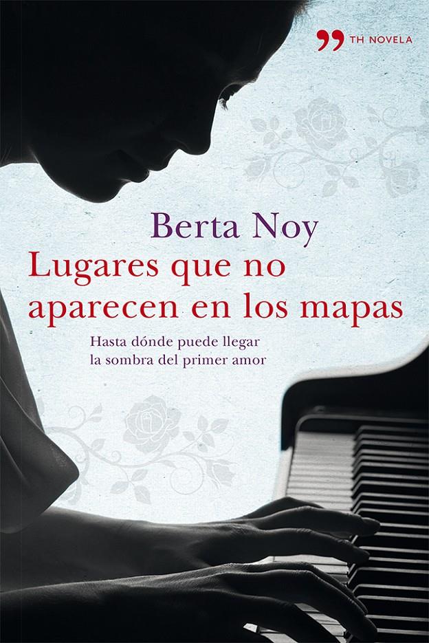 LUGARES QUE NO APARECEN EN LOS MAPAS | 9788499982274 | BERTA NOY | Llibreria Ombra | Llibreria online de Rubí, Barcelona | Comprar llibres en català i castellà online