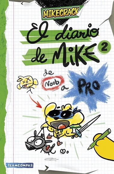 EL DIARIO DE MIKE 2. DE NOOB A PRO | 9788427052727 | MIKECRACK | Llibreria Ombra | Llibreria online de Rubí, Barcelona | Comprar llibres en català i castellà online