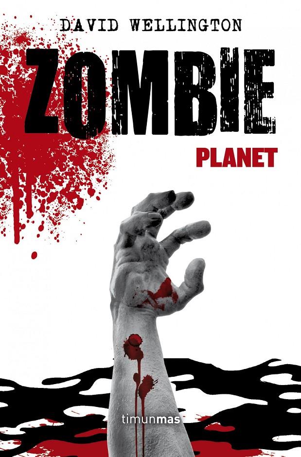 ZOMBIE PLANET | 9788448006310 | DAVID WELLINGTON | Llibreria Ombra | Llibreria online de Rubí, Barcelona | Comprar llibres en català i castellà online