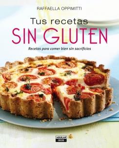 TUS RECETAS SIN GLUTEN | 9788403514065 | OPPIMITTI,RAFFAELLA | Llibreria Ombra | Llibreria online de Rubí, Barcelona | Comprar llibres en català i castellà online