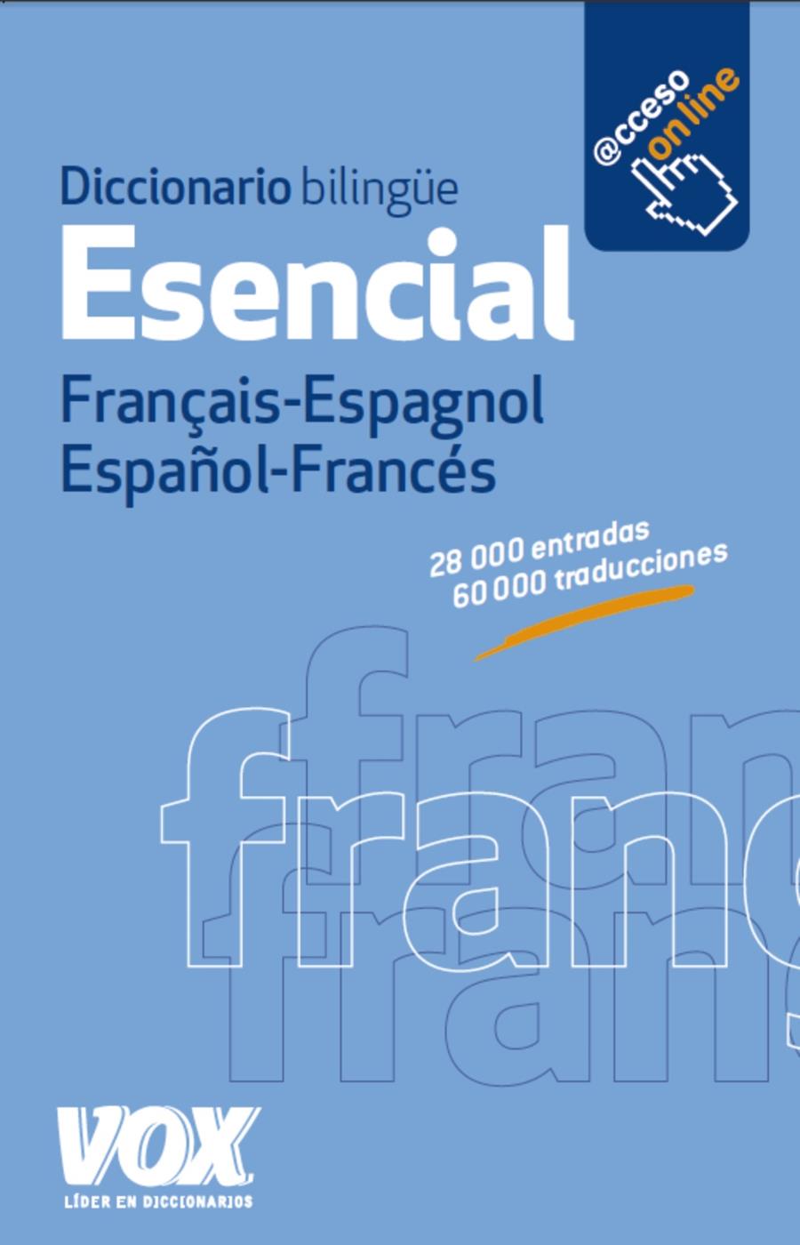 DICCIONARIO ESENCIAL FRANÇAIS-ESPAGNOL / ESPAÑOL-FRANCÉS | 9788499741765 | LAROUSSE EDITORIAL | Llibreria Ombra | Llibreria online de Rubí, Barcelona | Comprar llibres en català i castellà online