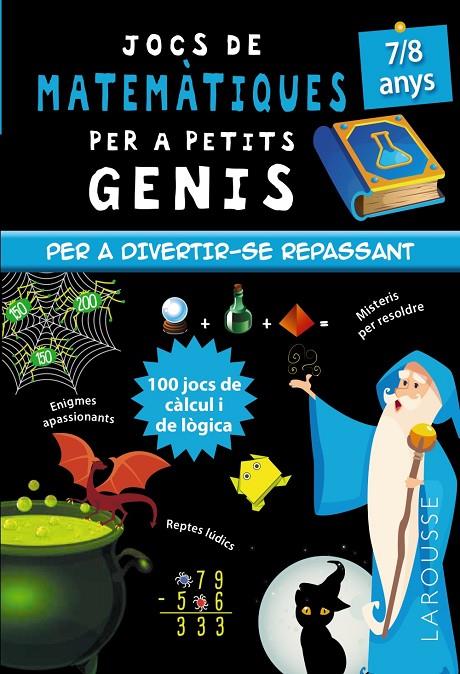 JOCS DE MATEMÀTIQUES PER A PETITS GENIS 7-8 ANYS | 9788418473128 | QUÉNÉE, MATHIEU | Llibreria Ombra | Llibreria online de Rubí, Barcelona | Comprar llibres en català i castellà online