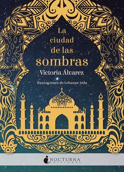 LA CIUDAD DE LAS SOMBRAS | 9788416858279 | ÁLVAREZ, VICTORIA / AIDA, LEHANAN | Llibreria Ombra | Llibreria online de Rubí, Barcelona | Comprar llibres en català i castellà online