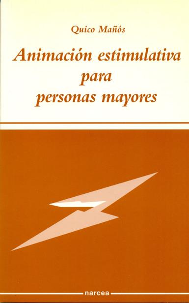 ANIMACIÓN ESTIMULATIVA PARA PERSONAS MAYORES | 9788427712263 | MAÑÓS, FRANCISCO | Llibreria Ombra | Llibreria online de Rubí, Barcelona | Comprar llibres en català i castellà online