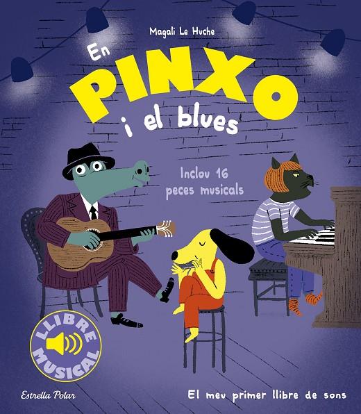 EN PINXO I EL BLUES | 9788413896564 | LE HUCHE, MAGALI | Llibreria Ombra | Llibreria online de Rubí, Barcelona | Comprar llibres en català i castellà online