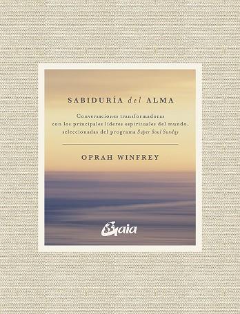 SABIDURÍA DEL ALMA | 9788484458609 | WINFREY, OPRAH | Llibreria Ombra | Llibreria online de Rubí, Barcelona | Comprar llibres en català i castellà online