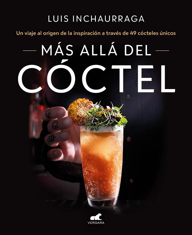 MÁS ALLÁ DEL CÓCTEL | 9788418620522 | INCHAURRAGA, LUIS | Llibreria Ombra | Llibreria online de Rubí, Barcelona | Comprar llibres en català i castellà online