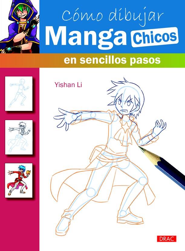 CÓMO DIBUJAR MANGA CHICOS EN SENCILLOS PASOS | 9788498744835 | LI, YISHAN | Llibreria Ombra | Llibreria online de Rubí, Barcelona | Comprar llibres en català i castellà online