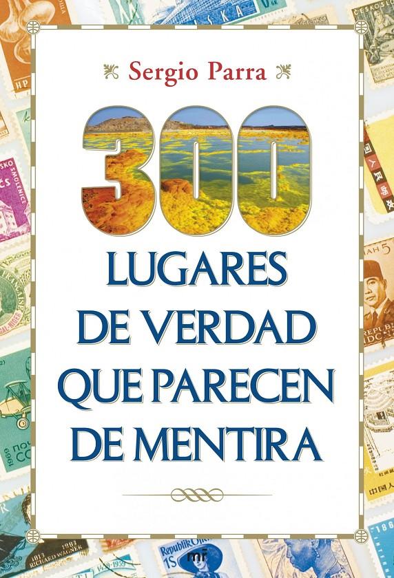 300 LUGARES DE VERDAD QUE PARECEN DE MENTIRA | 9788427040151 | SERGIO PARRA | Llibreria Ombra | Llibreria online de Rubí, Barcelona | Comprar llibres en català i castellà online