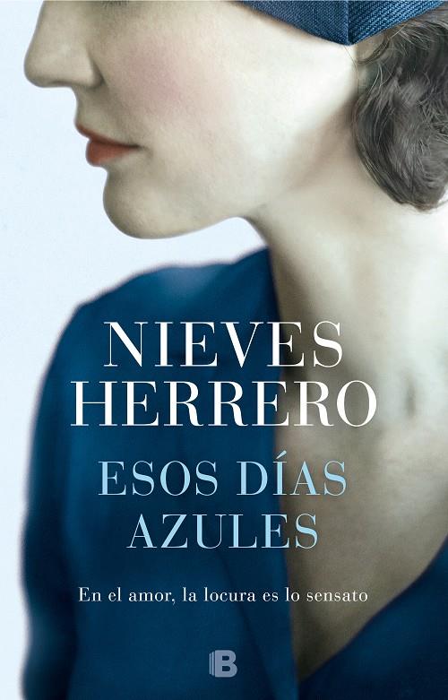 ESOS DÍAS AZULES | 9788466665810 | HERRERO, NIEVES | Llibreria Ombra | Llibreria online de Rubí, Barcelona | Comprar llibres en català i castellà online