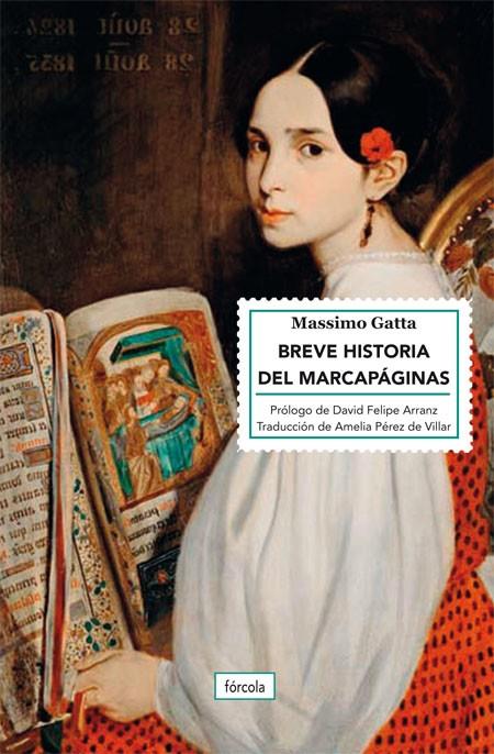 BREVE HISTORIA DEL MARCAPÁGINAS | 9788417425531 | GATTA, MASSIMO/ARRANZ, DAVID FELIPE | Llibreria Ombra | Llibreria online de Rubí, Barcelona | Comprar llibres en català i castellà online