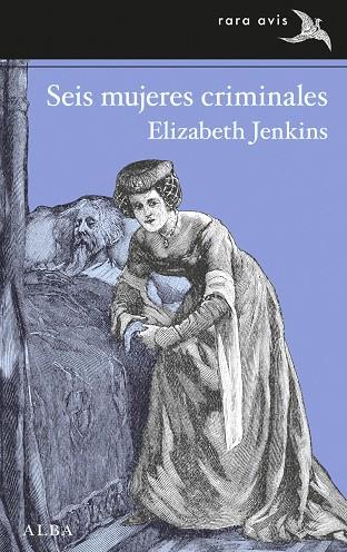 SEIS MUJERES CRIMINALES | 9788411780919 | JENKINS, ELIZABETH | Llibreria Ombra | Llibreria online de Rubí, Barcelona | Comprar llibres en català i castellà online