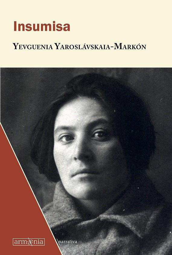 INSUMISA | 9788494734533 | YAROSLAVSKAIA-MARKON, YEVGUENIA | Llibreria Ombra | Llibreria online de Rubí, Barcelona | Comprar llibres en català i castellà online