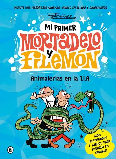 ANIMALERÍAS EN LA T.I.A. (MI PRIMER MORTADELO Y FILEMÓN) | 9788402430076 | IBÁÑEZ, FRANCISCO | Llibreria Ombra | Llibreria online de Rubí, Barcelona | Comprar llibres en català i castellà online