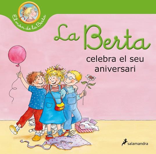 LA BERTA CELEBRA EL SEU ANIVERSARI (EL MÓN DE LA BERTA) | 9788418174964 | SCHNEIDER, LIANE | Llibreria Ombra | Llibreria online de Rubí, Barcelona | Comprar llibres en català i castellà online