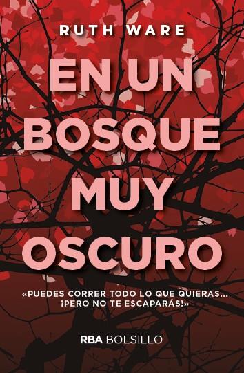 EN UN BOSQUE MUY OSCURO (BOLSILLO) | 9788491870500 | WARE , RUTH | Llibreria Ombra | Llibreria online de Rubí, Barcelona | Comprar llibres en català i castellà online