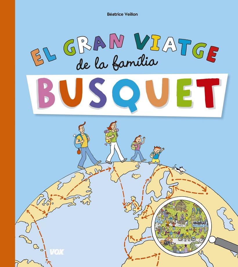 EL GRAN VIATGE DE LA FAMILIA BUSQUET | 9788499742151 | VEILLON, BÉATRICE | Llibreria Ombra | Llibreria online de Rubí, Barcelona | Comprar llibres en català i castellà online