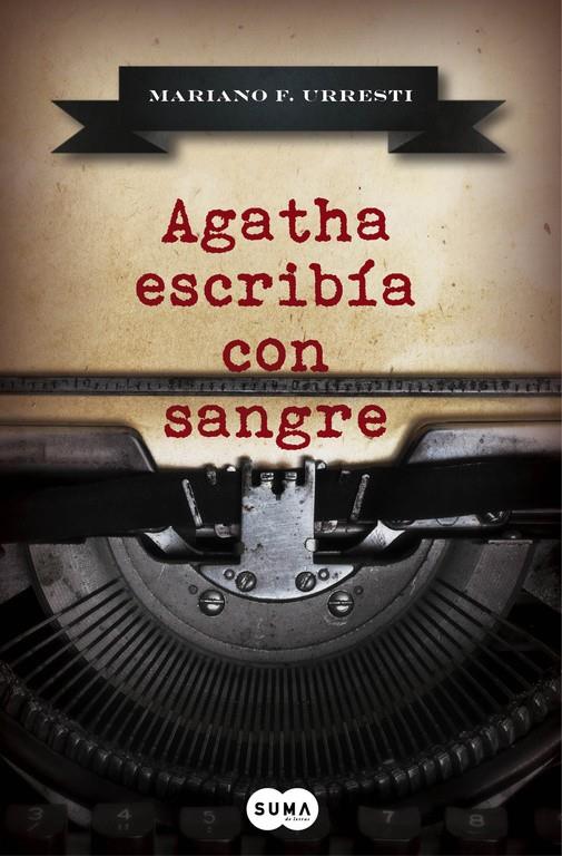 AGATHA ESCRIBÍA CON SANGRE | 9788483658345 | F. URRESTI,MARIANO | Llibreria Ombra | Llibreria online de Rubí, Barcelona | Comprar llibres en català i castellà online