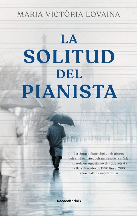 LA SOLITUD DEL PIANISTA | 9788418557781 | LOVAINA I RUIZ, MARIA VICTÒRIA | Llibreria Ombra | Llibreria online de Rubí, Barcelona | Comprar llibres en català i castellà online