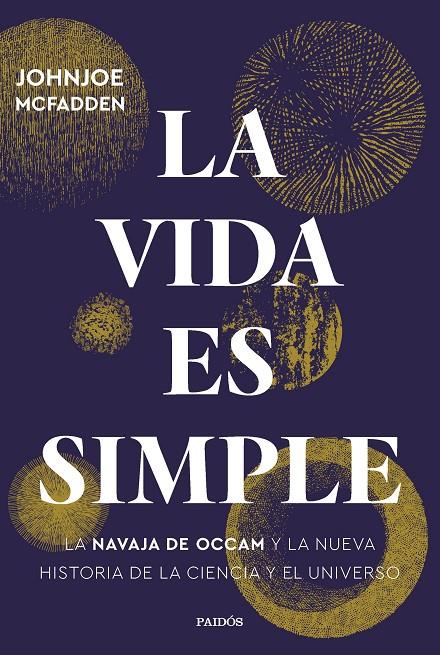 LA VIDA ES SIMPLE | 9788449339769 | MCFADDEN, JOHNJOE | Llibreria Ombra | Llibreria online de Rubí, Barcelona | Comprar llibres en català i castellà online