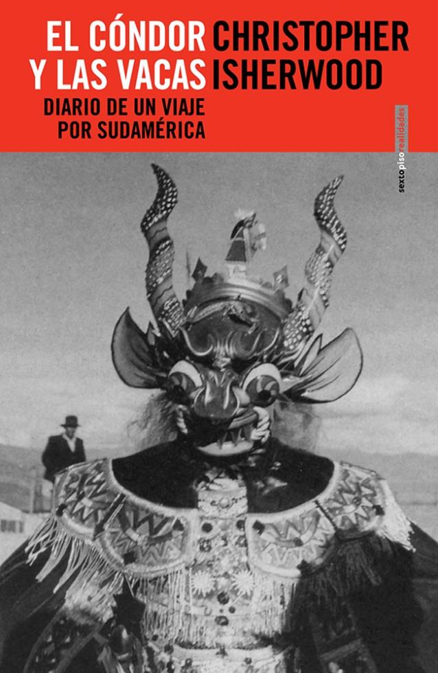 EL CÓNDOR Y LAS VACAS | 9788496867369 | CHRISTOPHER ISHERWOOD | Llibreria Ombra | Llibreria online de Rubí, Barcelona | Comprar llibres en català i castellà online